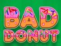 Xogo Bad Donut en liña
