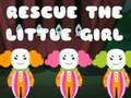 Xogo Rescate The Little Girl  en liña