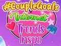Xogo CoupleGoals Tendencias de Internet Inspo  en liña