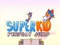 Xogo Super Kid Perfect Jump en liña
