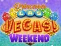 Xogo Princesas Las Vegas Fin de semana  en liña