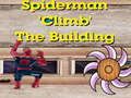 Xogo Subida ao edificio Spiderman  en liña