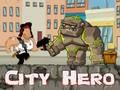 Xogo Heroe da cidade  en liña