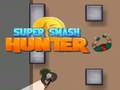 Xogo Super Smash Hunter en liña