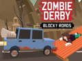 Xogo Estradas bloqueadas de derbi zombi en liña