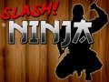 Xogo Slash ninja en liña