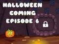 Xogo Halloween está chegando Episodio 6  en liña