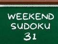 Xogo Sudoku de fin de semana 31  en liña