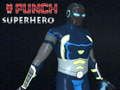 Xogo Punch Superheroe  en liña