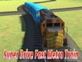 Xogo Tren de metro super rápido en liña Xogo Tren de metro super rápido en liña
