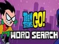 Xogo Teen Titans Go Search Word  en liña
