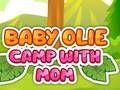 Xogo Baby Olie Camp con mamá  en liña