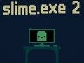 Xogo Slime. exe 2  en liña