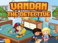 Xogo Vandan o detective  en liña