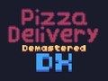 Xogo Entrega de pizza Deluxe demastered en liña