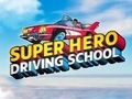 Xogo Escola de conducción de superheroes  en liña
