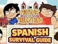 Xogo Víctor e Valentino: Guía de supervivencia española  en liña