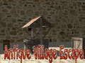 Xogo Antique Village Escape: Episodio 1  en liña