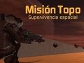 Xogo Misión Topo: Supervivencia Espacial  en liña