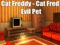 Xogo Cat Freddy - Cat Fred Evil Pet en liña