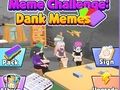 Xogo Meme Challenge: Dank Memes en liña