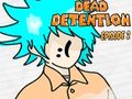 Xogo Dead Detention Episodio 2  en liña
