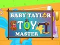 Xogo Baby Taylor Toy Master en liña