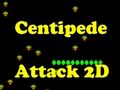 Xogo Centipede Attack 2d en liña