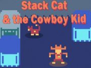 Xogo Stack Cat & The Cowboy Kid en liña Xogo Stack Cat & The Cowboy Kid en liña