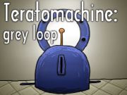 Xogo Teratomachine: bucle gris  en liña