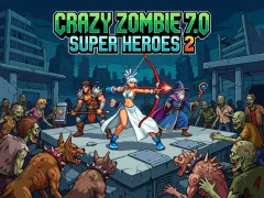Xogo Crazy Zombie 7.0 Super Heroes 2 en liña
