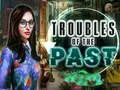 Xogo Troubles of the past en liña