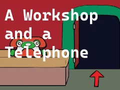 Xogo A Workshop and a Telephone en liña