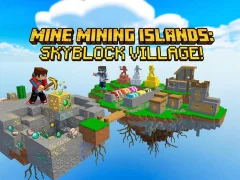 Xogo Mine Mining Islands: Skyblock Village! en liña