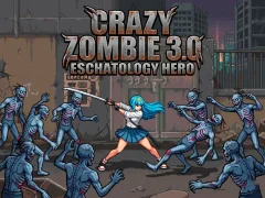Xogo Crazy Zombie 3.0 Eschatology Hero en liña