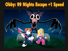 Xogo Obby: 99 Nights Escape +1 Speed en liña