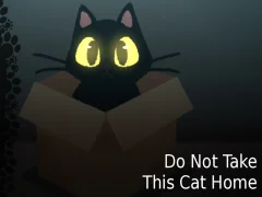 Xogo Do NOT Take This Cat Home en liña