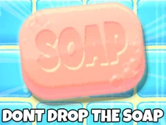 Xogo Don't Drop The Soap en liña