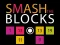 Xogo Smash the Blocks en liña