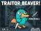 Xogo Traitor Beaver! en liña