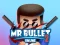 Xogo Mr bullet 2 online en liña