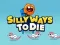 Xogo Silly Ways To Die en liña