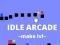 Xogo Idle Arcade Make Lvl en liña