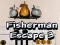 Xogo Fisherman Escape 3 en liña