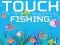 Xogo Touch Fishing en liña