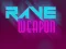 Xogo Rave Weapon en liña