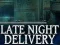 Xogo Late Night Delivery en liña