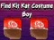 Xogo Find Kit Kat Costume Boy en liña