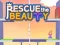 Xogo Rescue The Beauty en liña