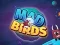 Xogo Mad Birds en liña